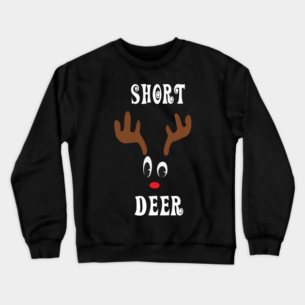 Short Reindeer Deer Red nosed Christmas Deer Hunting Hobbies Interests Crewneck Sweatshirt by familycuteycom